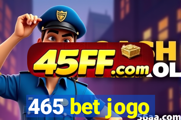 465 bet jogo
